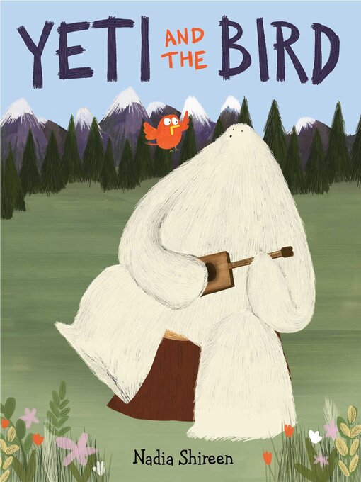 Title details for Yeti and the Bird by Nadia Shireen - Available